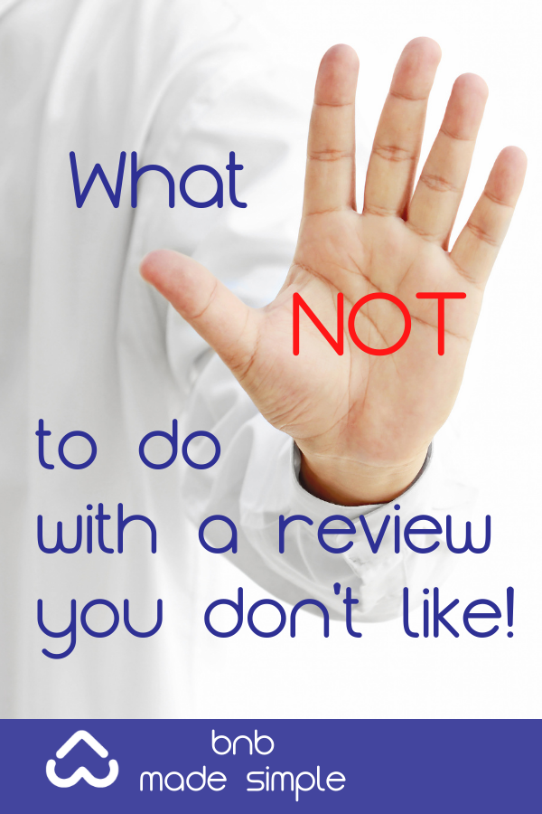 what NOT to do with a review you don't like!