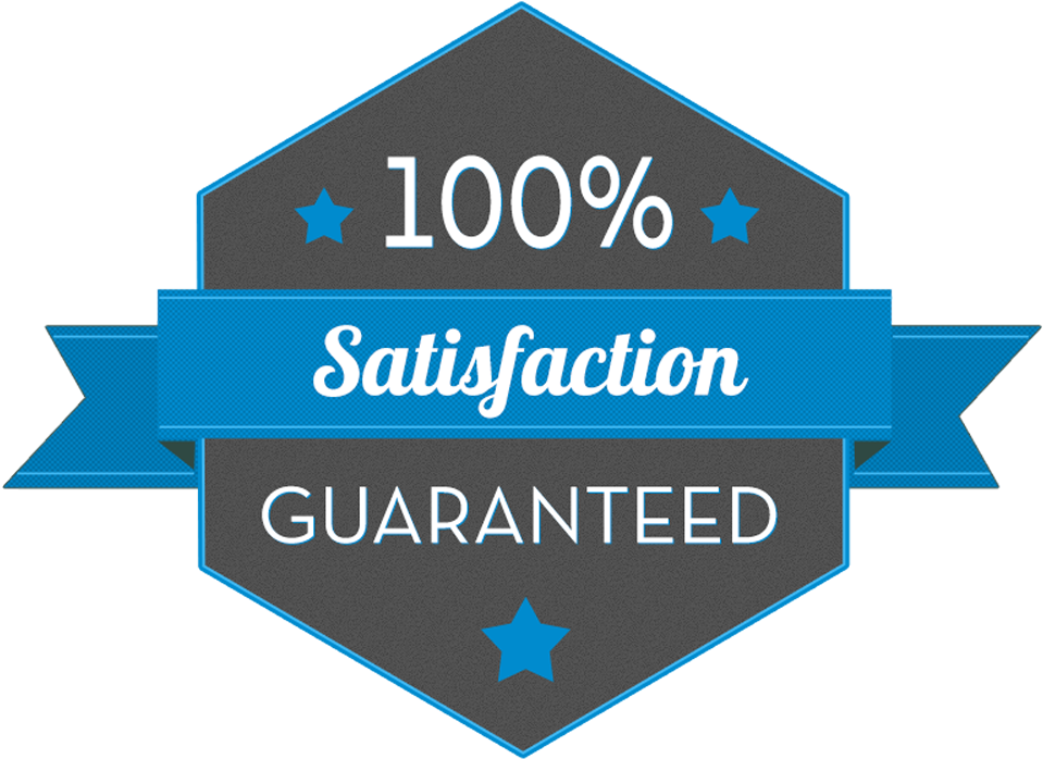 I offer satisfaction guaranteed