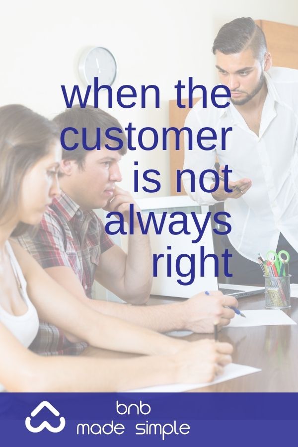 what to do when the customer isn't right