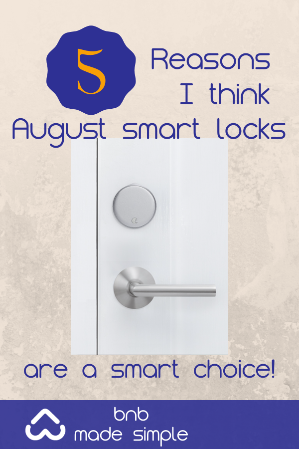 August smart locks are a smart choice